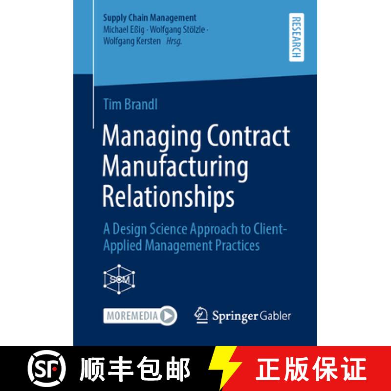 【3-4周达】Managing Contract Manufacturing Relationships : A Design Science Approach to Client-Applie... [9783658413583]