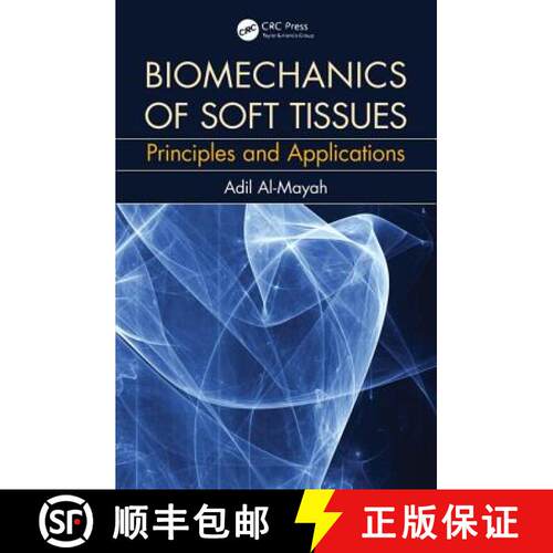 【3-4周达】精装 Biomechanics of Soft Tissues: Principles and Applications [9781498766227]