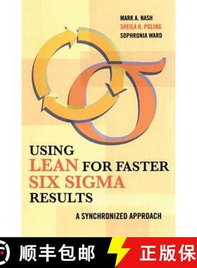 【3-4周达】Using Lean for Faster Six Sigma Results: A Synchronized Approach [9781563273438]