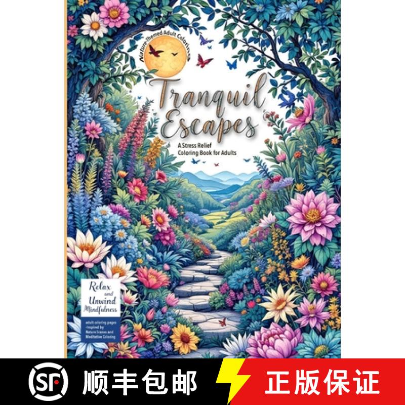 预订 Nature-Themed Adult Coloring Book Tranquil Escapes: Relax and Unwind with Mindfulness adult colo... [9782117617050]