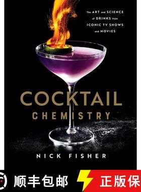 【3-4周达】Cocktail Chemistry: The Art and Science of Drinks from Iconic TV Shows and Movies [9781982167424]
