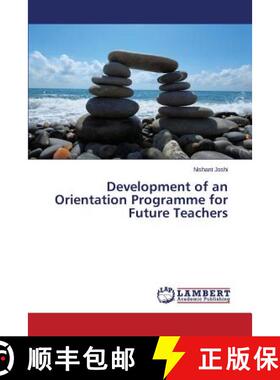 预订 Development of an Orientation Programme for Future Teachers [9783659577079]