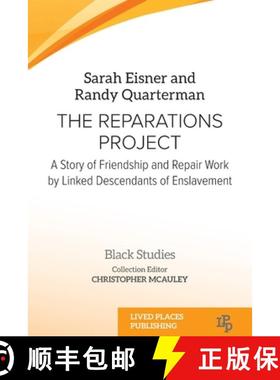 【3-4周达】The Reparations Project: A Story of Friendship and Repair Work by Linked Descendants of En... [9781916704077]