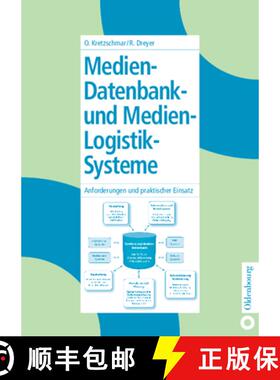 预订 Medien-Datenbank- und Medien-Logistik-Systeme：Anforderungen und praktischer Einsatz [9783486274943]