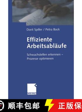 【3-4周达】Effiziente Arbeitsabläufe: Schwachstellen Erkennen -- Prozesse Optimieren [9783322823830]