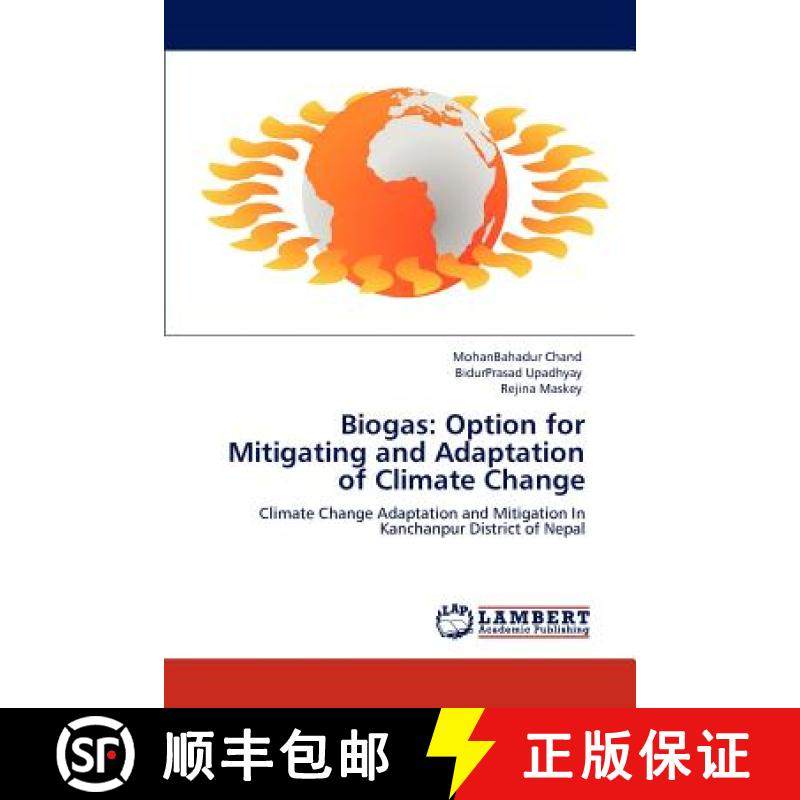 预订 Biogas: Option for Mitigating and Adaptation of Climate Change [9783847336075]
