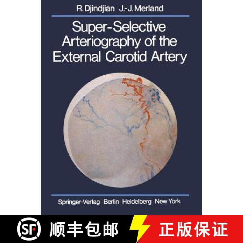 【3-4周达】Super-Selective Arteriography of the External Carotid Artery [9783642665981]