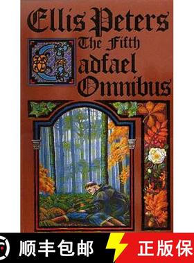 【3-4周达】Fifth Cadfael Omnibus: The Rose Rent, The Hermit of Eyton Forest, The Confession of Brothe... [9780751509496]