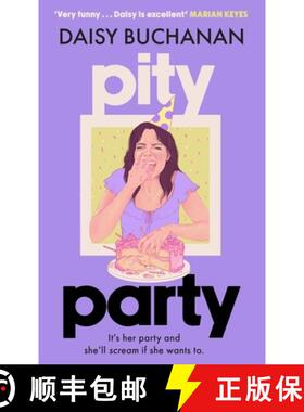 【3-4周达】Pity Party : the hilarious and heartfelt novel you have to read this summer [9781408725627]