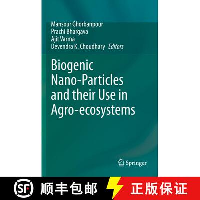 【3-4周达】Biogenic Nano-Particles and their Use in Agro-ecosystems [9789811529870]