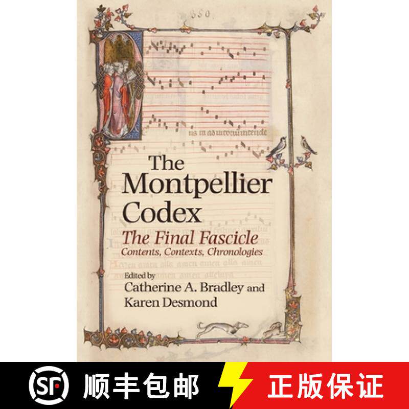 【3-4周达】Montpellier Codex - The Final Fascicle. Contents, Contexts, Chronologies: The Final Fascic... [9781783272723]