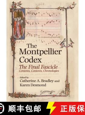 【3-4周达】Montpellier Codex - The Final Fascicle. Contents, Contexts, Chronologies: The Final Fascic... [9781783272723]