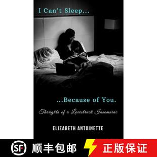 【3-4周达】I Can't Sleep Because of You: Thoughts of a Lovestruck Insomniac [9780578619477]