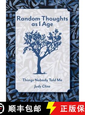 【3-4周达】Random Thoughts as I Age: Things Nobody Told Me [9780986739835]