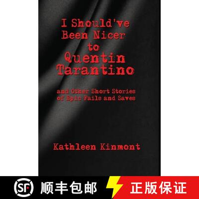 【3-4周达】I Should've Been Nicer to  Quentin Tarantino - and Other Short Stories of Epic Fails and S... [9781649458360]