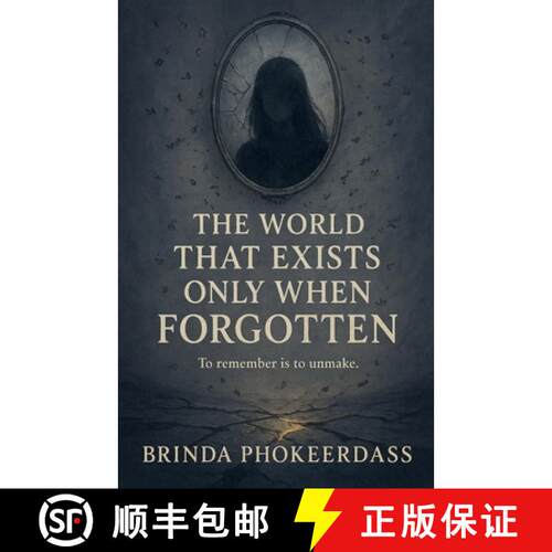 【3-4周达】The World That Exists Only When Forgotten [9798232492984]