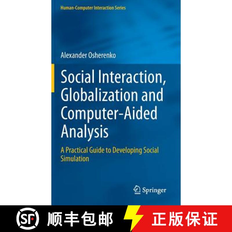 【3-4周达】Social Interaction, Globalization and Computer-Aided Analysis : A Practical Guide to Devel... [9781447162599]