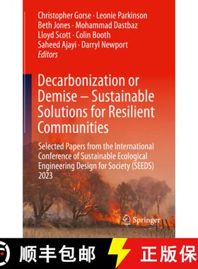 【3-4周达】Decarbonization or Demise – Sustainable Solutions for Resilient Communities: Selected Pap... [9783031891946]