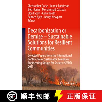 【3-4周达】Decarbonization or Demise – Sustainable Solutions for Resilient Communities: Selected Pap... [9783031891946]