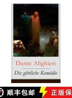 【3-4周达】Die goettliche Komoedie: Illustrierte Ausgabe - Reise durch die drei Reiche der Toten: Hoe... [9788026859598]