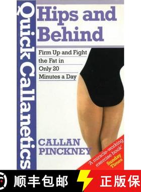 【3-4周达】Quick Callanetics - Hips And Behind [9780091954833]