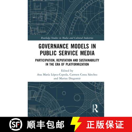 【3-4周达】精装 Governance Models in Public Service Media: Participation, Reputation, and Sustainabil... [9781041031499]