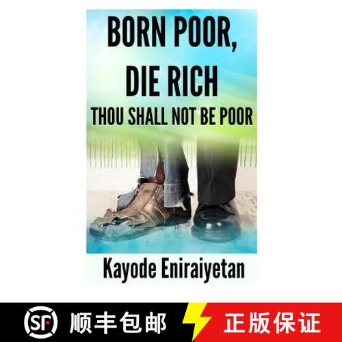 【3-4周达】Born Poor: Die Rich.: Thou Shall Not Be Poor [9780956329554]