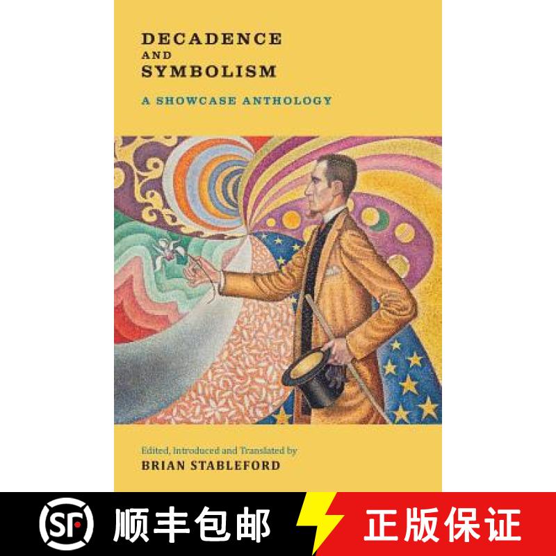 【3-4周达】Decadence and Symbolism: A Showcase Anthology [9781943813582]