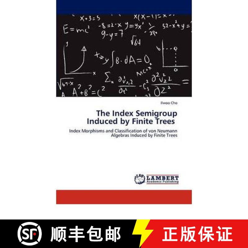 预订 The Index Semigroup Induced by Finite Trees [9783846590157]