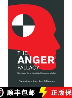 【3-4周达】The Anger Fallacy : Uncovering the Irrationality of the Angry Mindset [9781922117199]