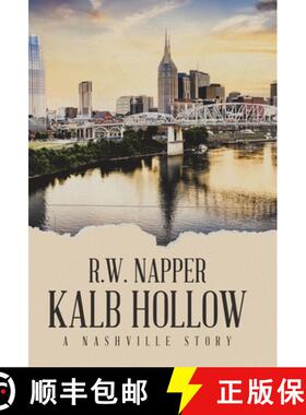 预订 Kalb Hollow: A Nashville Story [9781489748812]