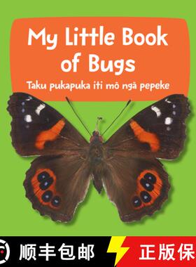 【3-4周达】My Little Book of Bugs: Taku Pukapuka Iti Mo Nga Pepeke [9780995133877]