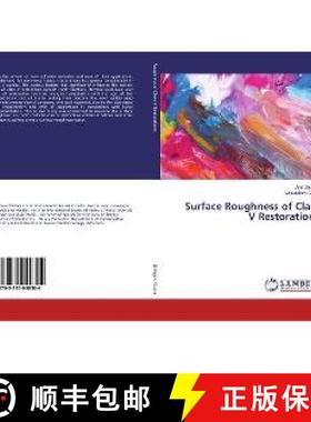预订 Surface Roughness of Class V Restorations [9783330040304]