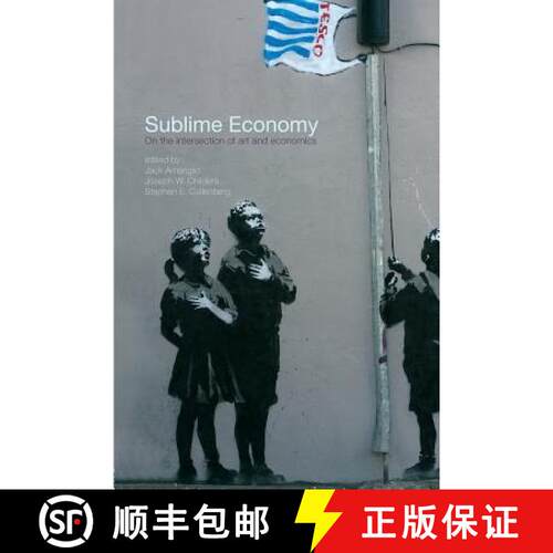 【3-4周达】Sublime Economy : On the intersection of art and economics [9780415781213]