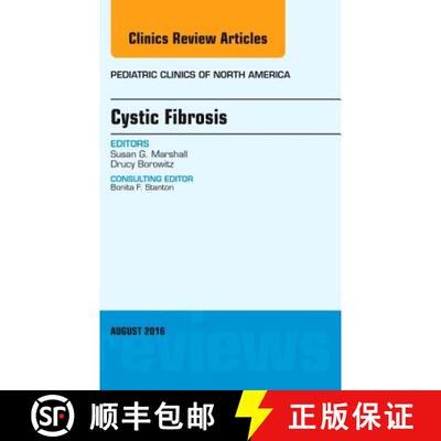 【3-4周达】Cystic Fibrosis, an Issue of Pediatric Clinics of North America: Volume 63-4 [9780323459839]