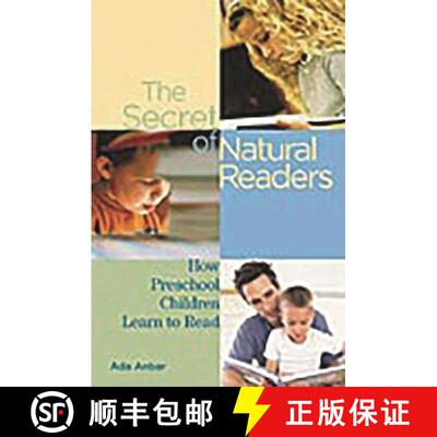 【3-4周达】The Secret of Natural Readers: How Preschool Children Learn to Read [9780275984243]