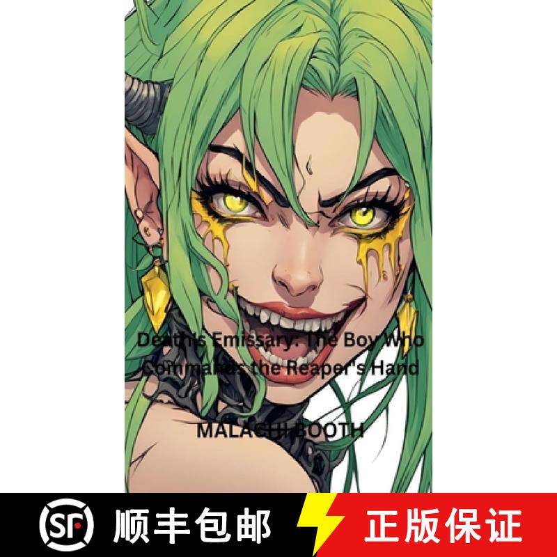 【3-4周达】Death's Emissary: The Boy Who Commands the Reaper's Hand [9798224399550]