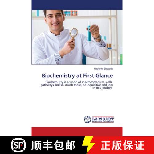 【3-4周达】Biochemistry at First Glance: Biochemistry is a world of macromolecules, cells, pathways a... [9786202673716]