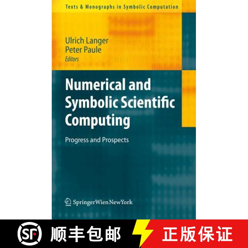 【3-4周达】Numerical and Symbolic Scientific Computing : Progress and Prospects [9783709107935]