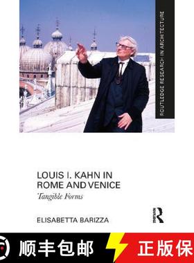 【3-4周达】Louis I. Kahn in Rome and Venice: Tangible Forms [9781032002422]