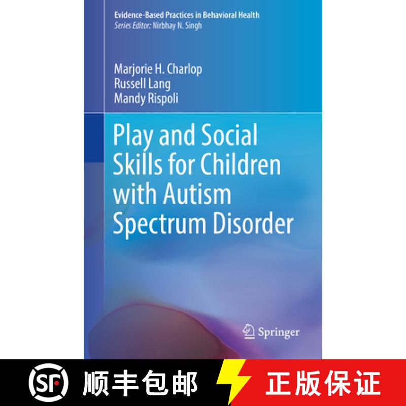 【3-4周达】Play and Social Skills for Children with Autism Spectrum Disorder [9783319724980]