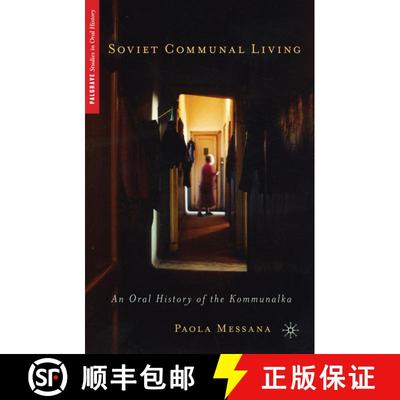 【3-4周达】Soviet Communal Living: An Oral History of the Kommunalka [9780230110168]