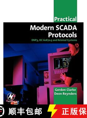 【3-4周达】Practical Modern SCADA Protocols: DNP3, 60870.5 and Related Systems [9780750657990]