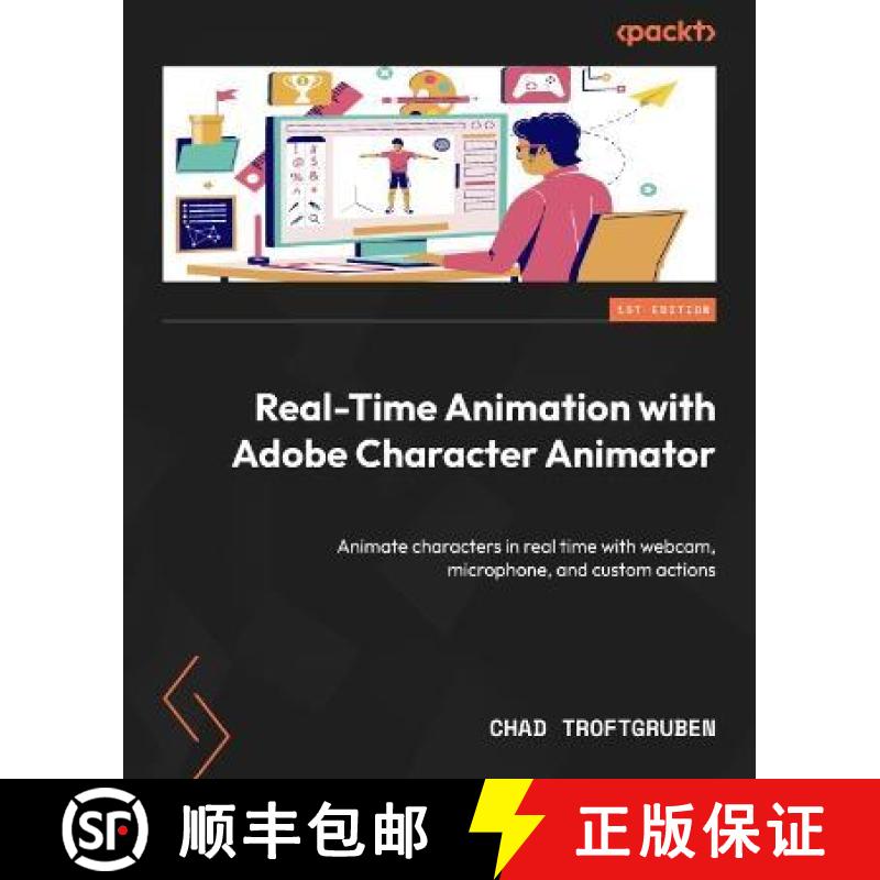 预订 Real-Time Animation with Adobe Character Animator: Animate characters in real time with webcam, ... [9781803246949]
