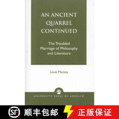 【3-4周达】An Ancient Quarrel Continued : The Troubled Marriage of Philosophy and Literature [9780761822677]