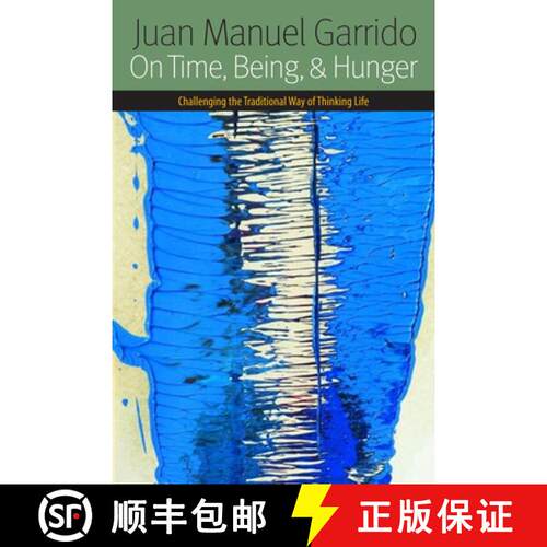 【3-4周达】精装 On Time, Being, and Hunger: Challenging the Traditional Way of Thinking Life [9780823239351]