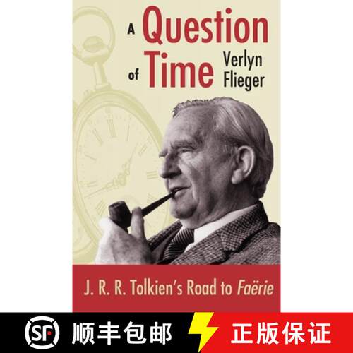 【3-4周达】A Question of Time – J.R.R. Tolkien`s Road to Faerie [9780873386999]