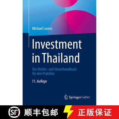 【3-4周达】Investment in Thailand : Das Rechts- und Steuerhandbuch für den Praktiker (11., überarb.... [9783658253851]