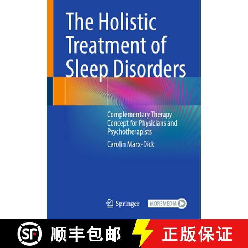 【3-4周达】The Holistic Treatment of Sleep Disorders: Complementary Therapy Concept for Physicians an... [9783662671757]