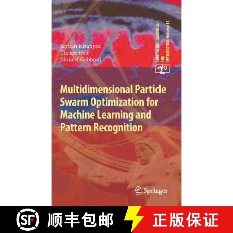【3-4周达】Multidimensional Particle Swarm Optimization for Machine Learning and Pattern Recognition [9783642378454]